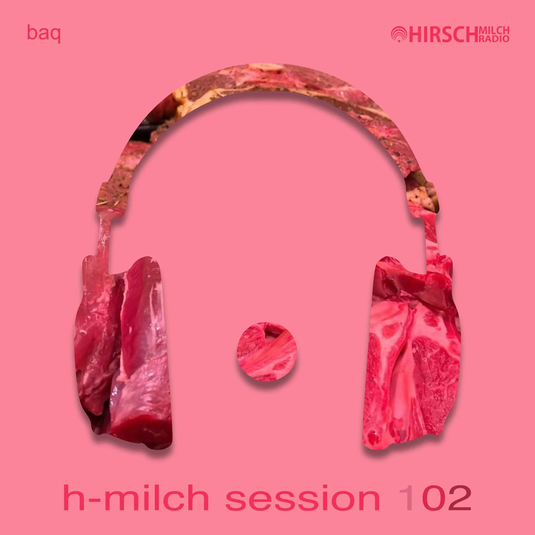 baq - hmilch session 102