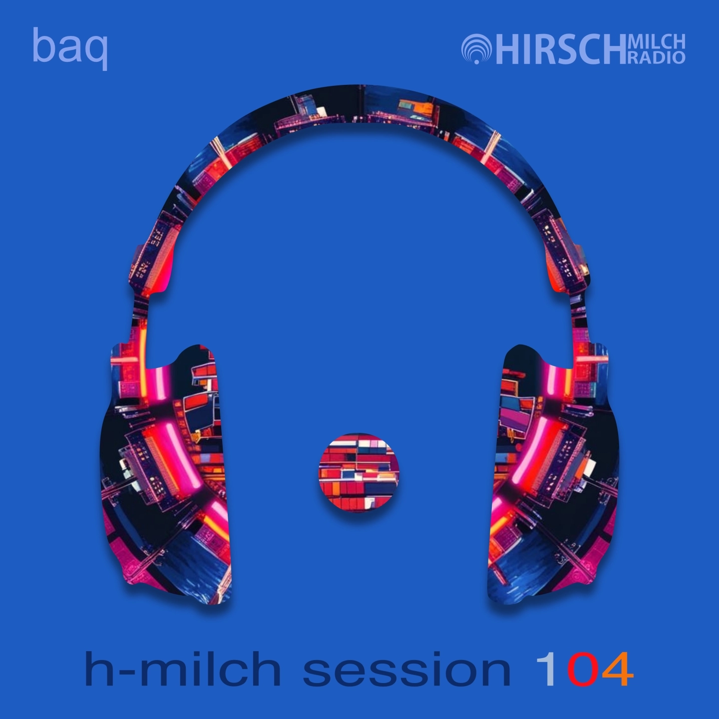 baq - hmilch session 104