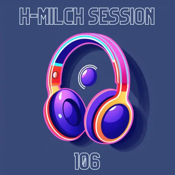 h-milch session 106