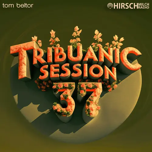 Tribuanic Session 37