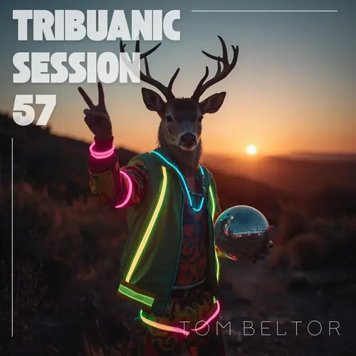 Tribuanic Session 57